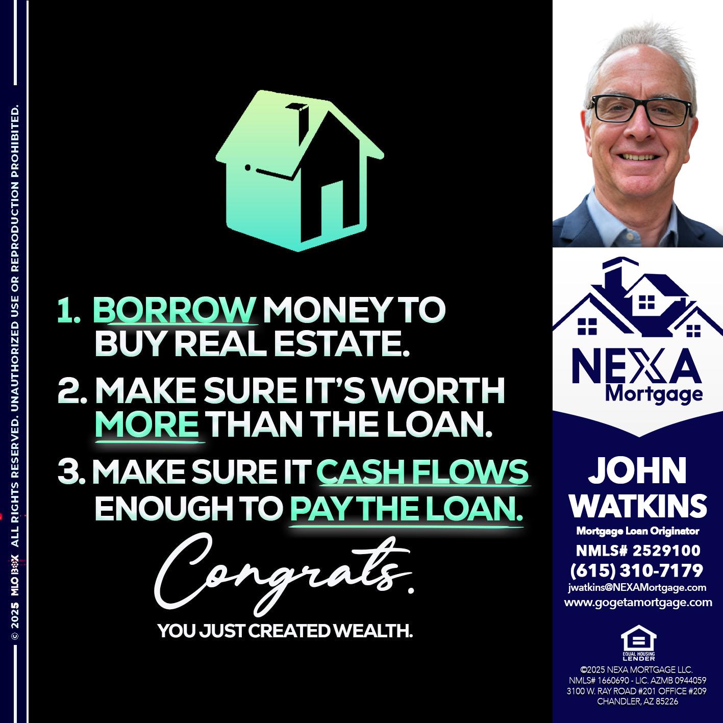 BORROW MONEY - John Watkins -Mortgage Loan Originator
