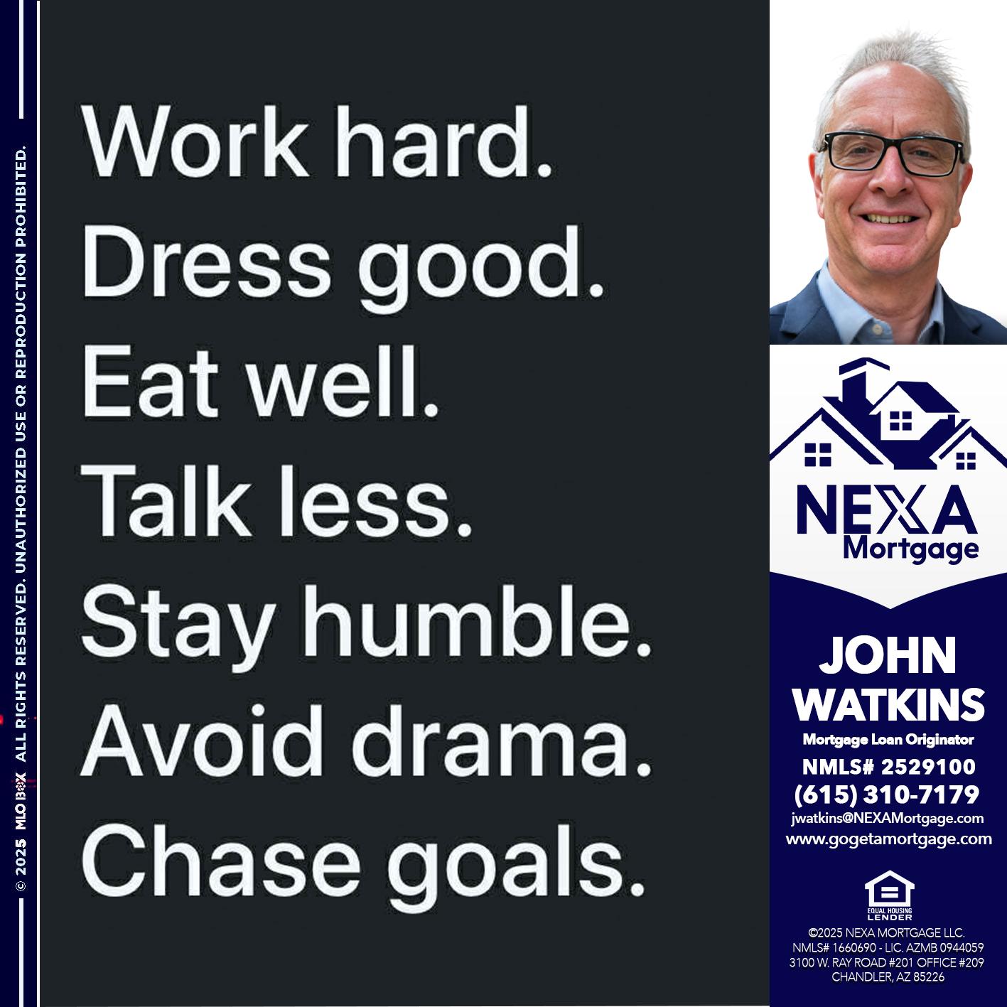 work hard - John Watkins -Mortgage Loan Originator