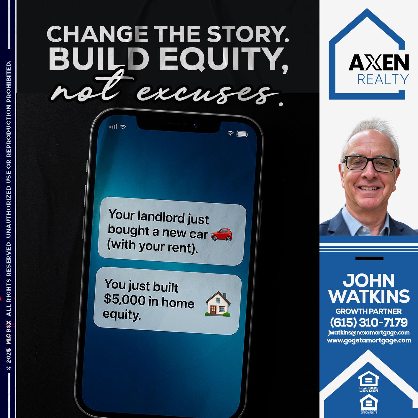 CHANGE THE HISTORY - John Watkins -Mortgage Loan Originator