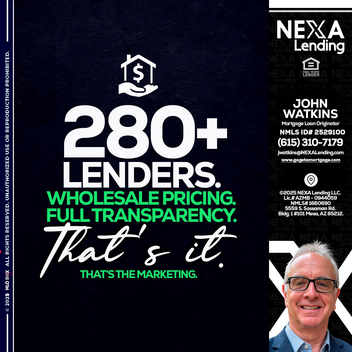 280+ LENDERS - John Watkins -Mortgage Loan Originator