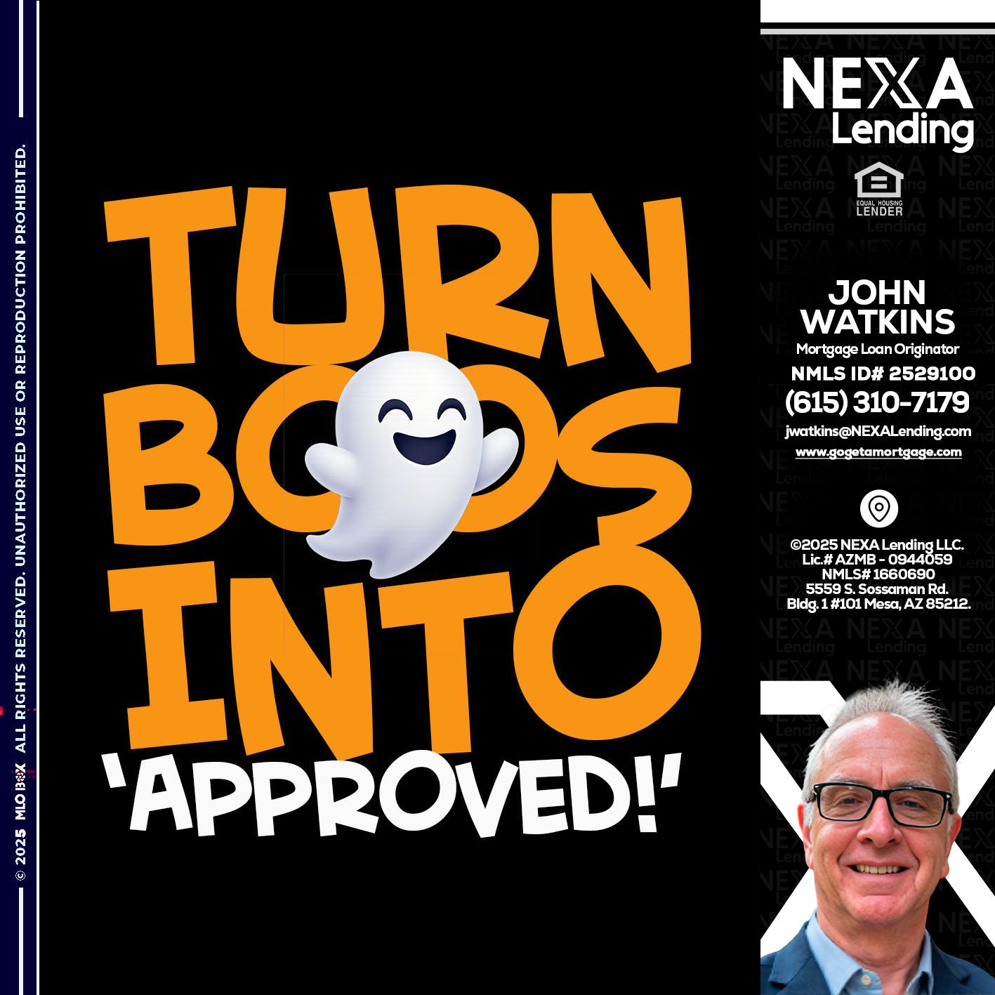 turn boos into - John Watkins -Mortgage Loan Originator
