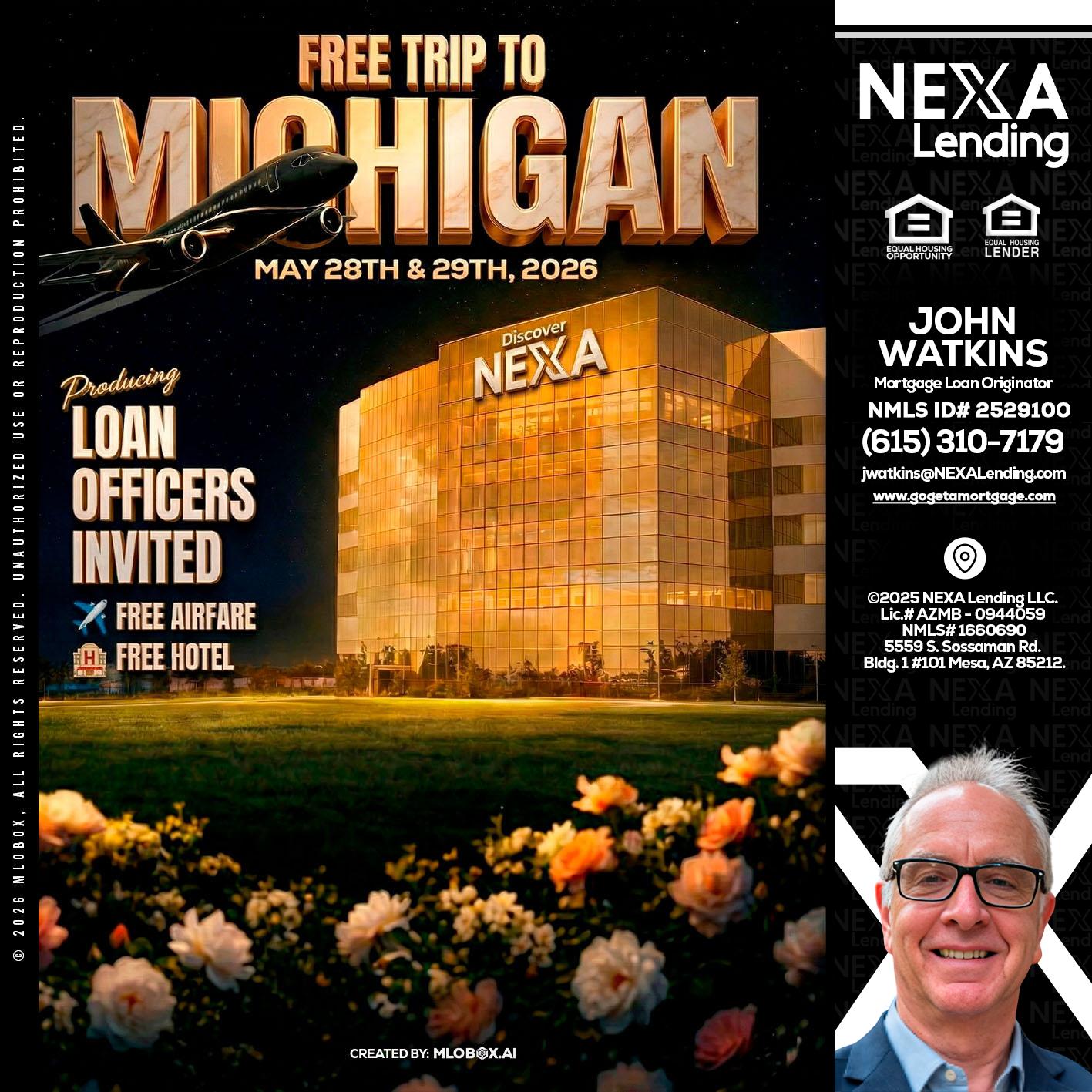FREE TRIP TO MICHIGAN - John Watkins -Mortgage Loan Originator