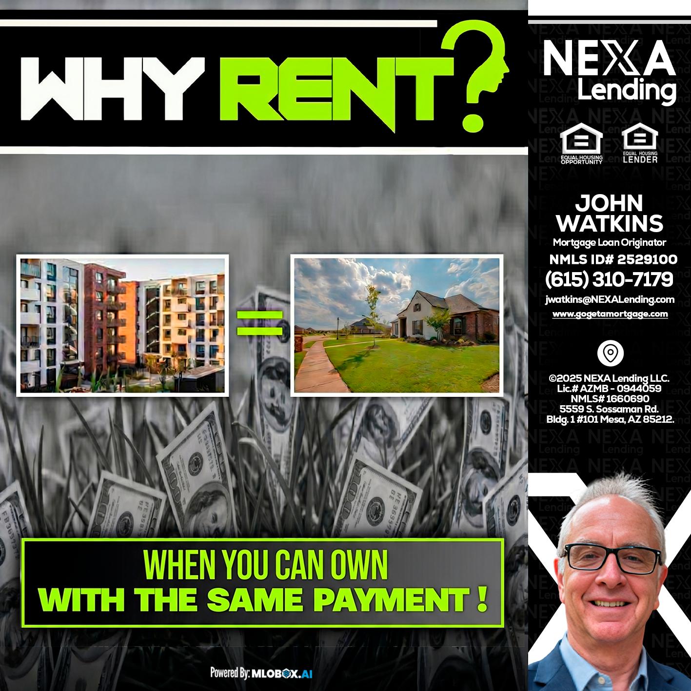 WHY RENT? - John Watkins -Mortgage Loan Originator