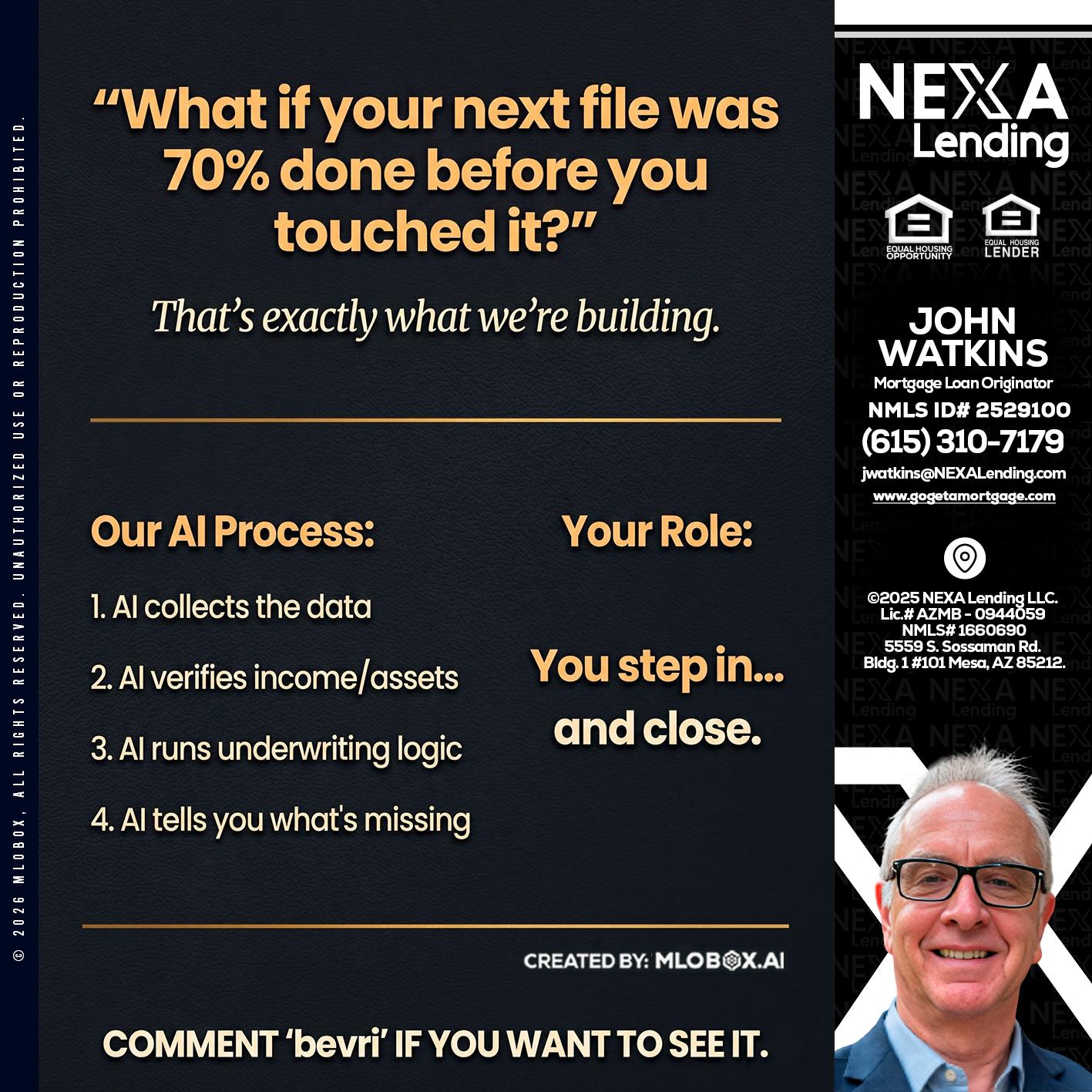 WHAT IF YOUR - John Watkins -Mortgage Loan Originator