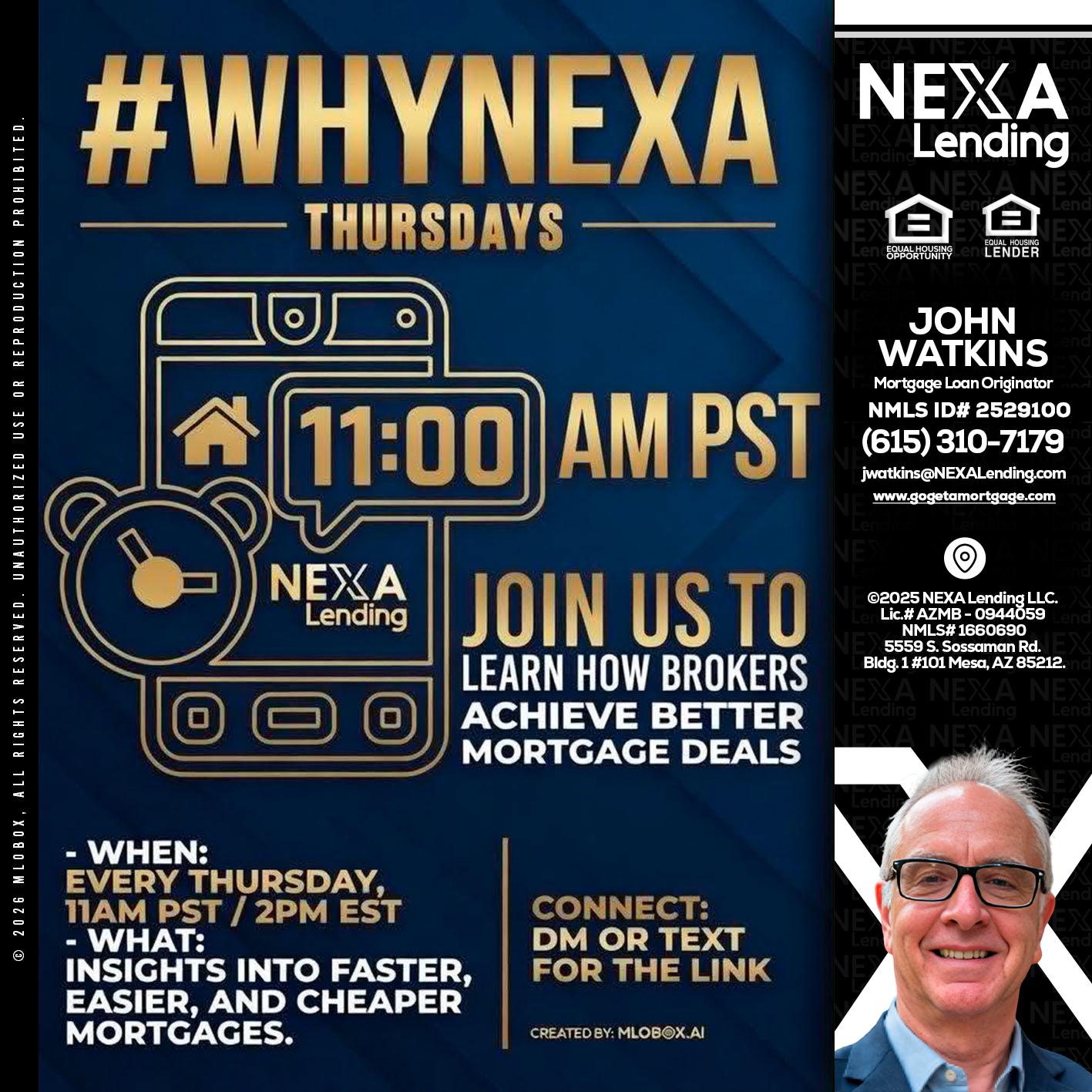 WHY NEXA THURDAYS - John Watkins -Mortgage Loan Originator