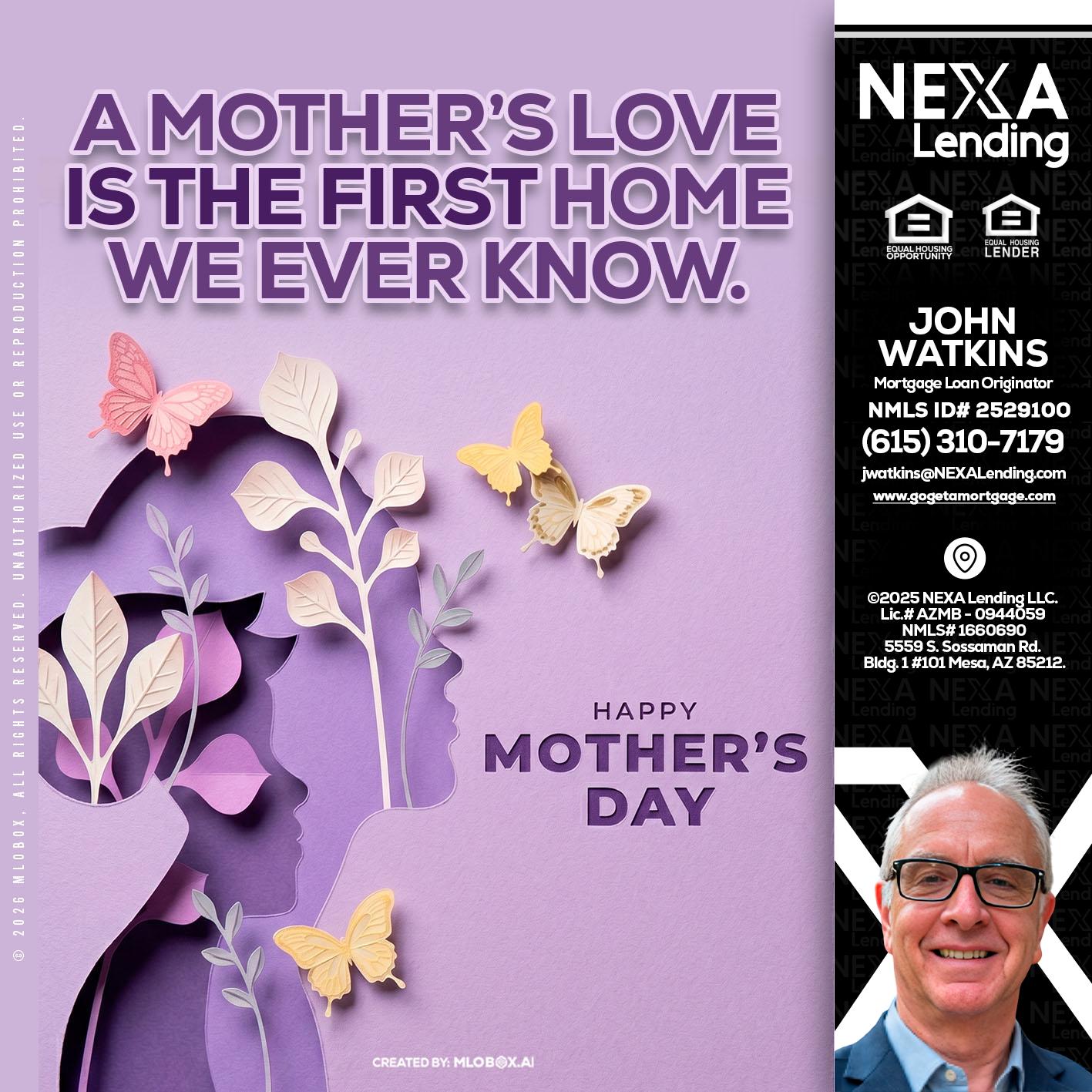 MOTHERS DAY - John Watkins -Mortgage Loan Originator