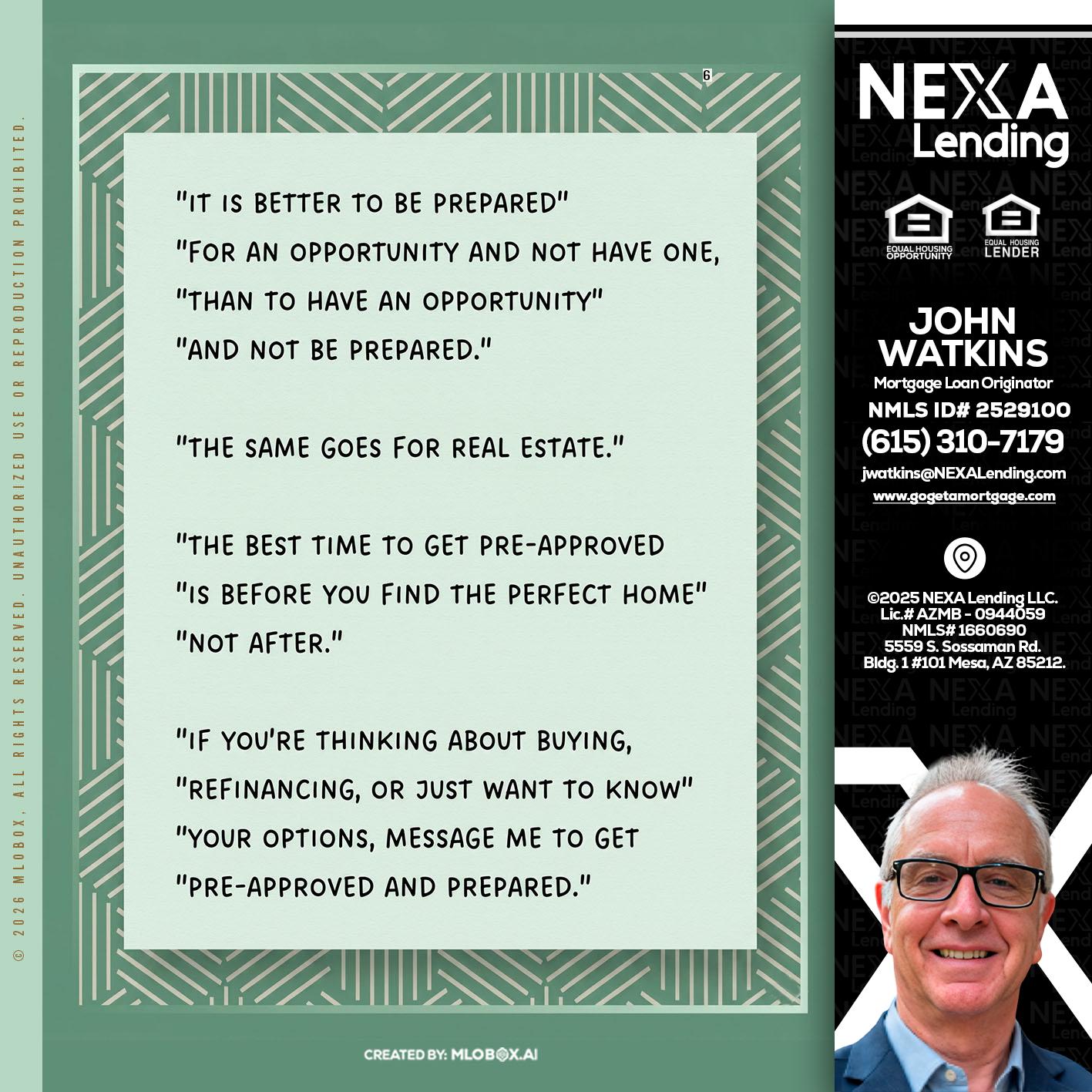 its better - John Watkins -Mortgage Loan Originator