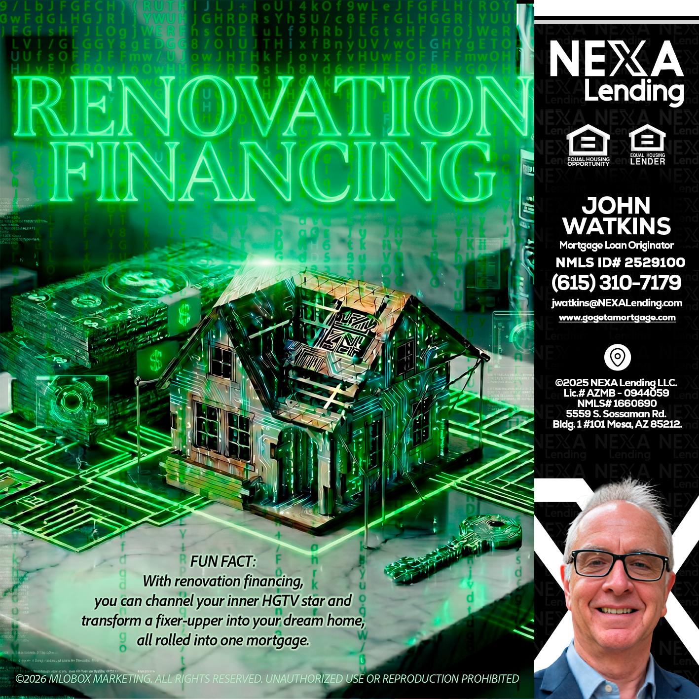RENOVATION FINANCING - John Watkins -Mortgage Loan Originator