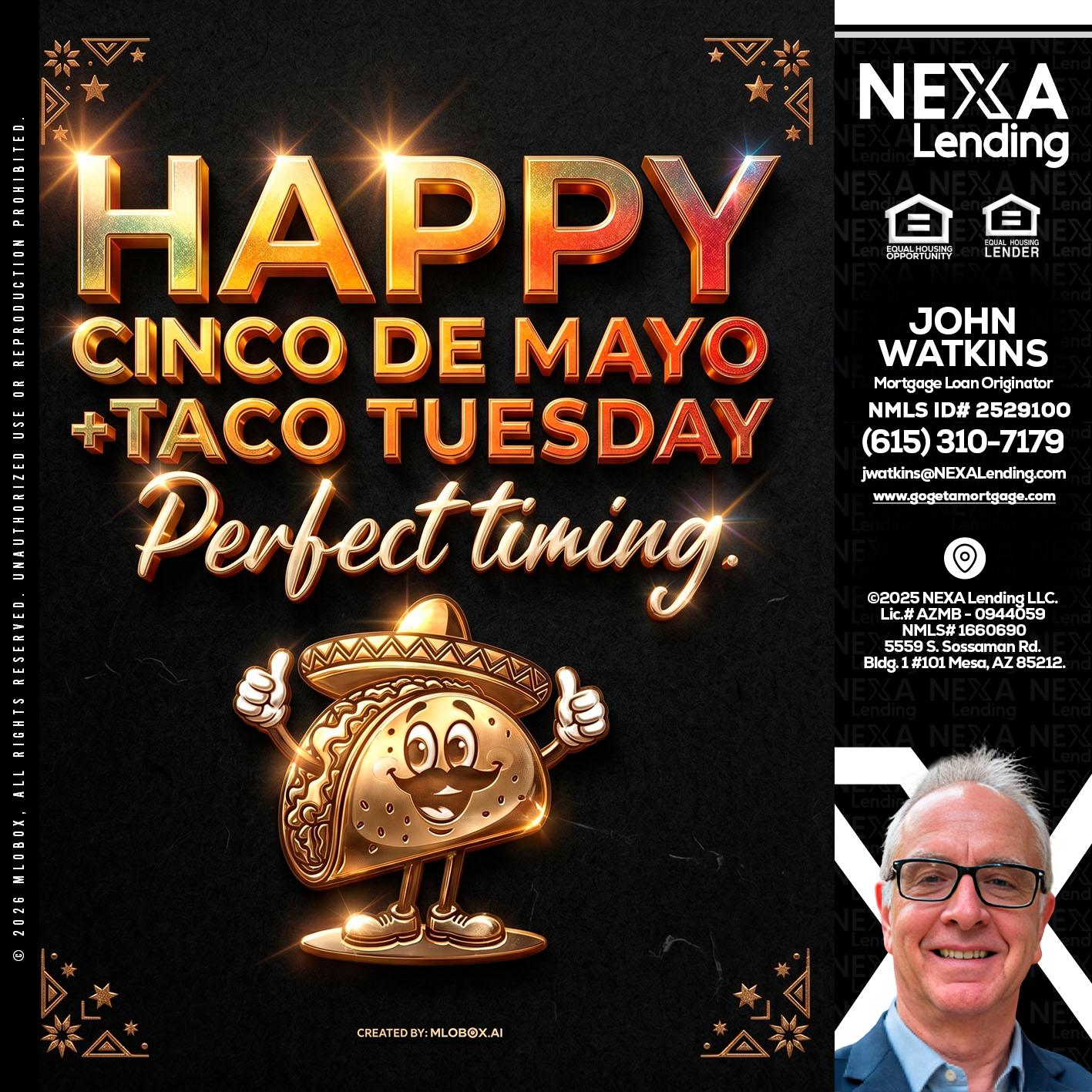 happy 5 de mayo - John Watkins -Mortgage Loan Originator