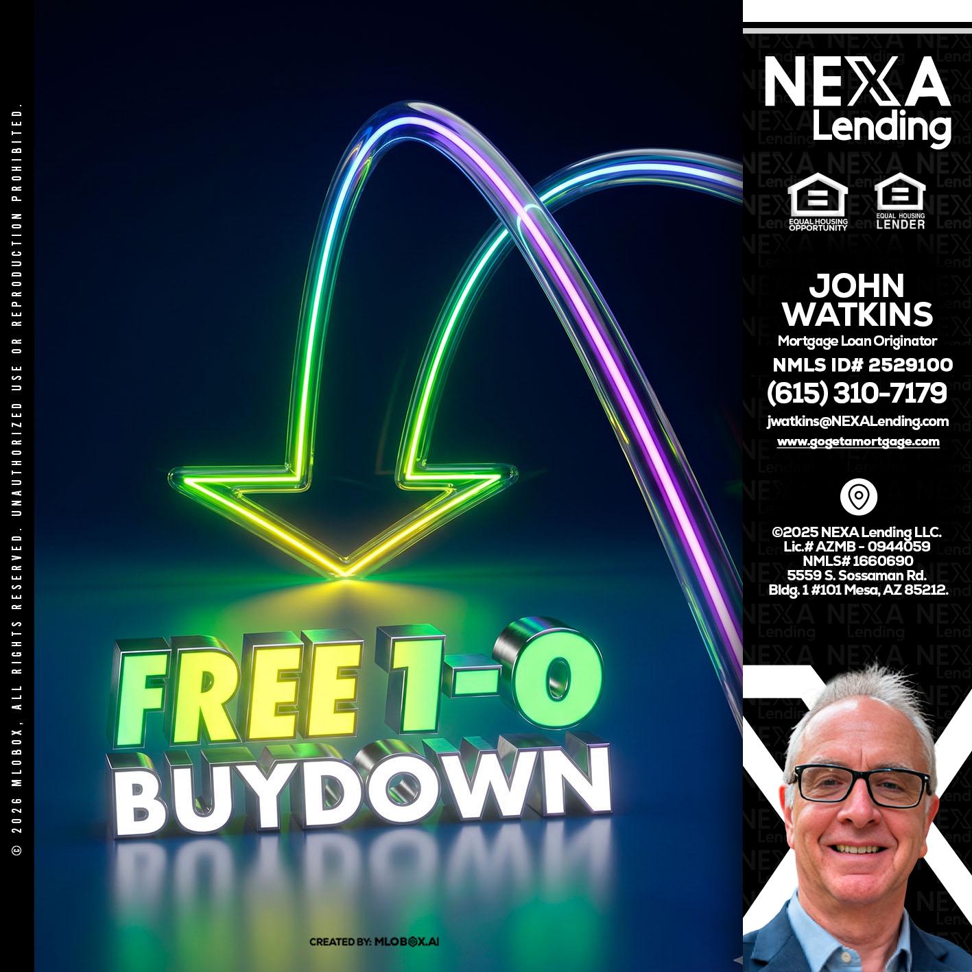 FREE 1-0 BUYDOWN - John Watkins -Mortgage Loan Originator