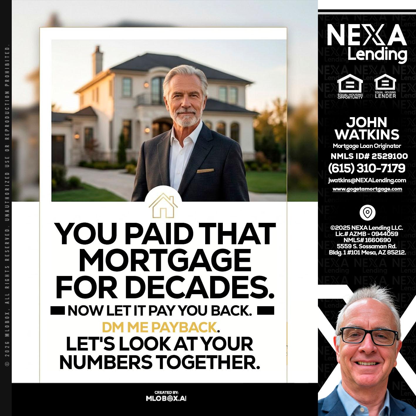 YOU PAID THAT MORTGAGE - John Watkins -Mortgage Loan Originator